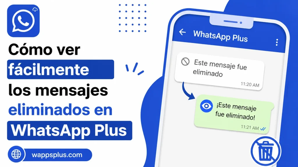 Cómo ver fácilmente los mensajes eliminados en WhatsApp Plus